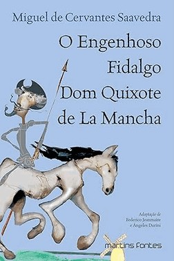 O Engenhoso Fidalgo Dom Quixote De La Mancha