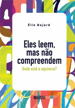 Eles Leem, Mas Nao Compreendem - Onde Esta O Equivoco?