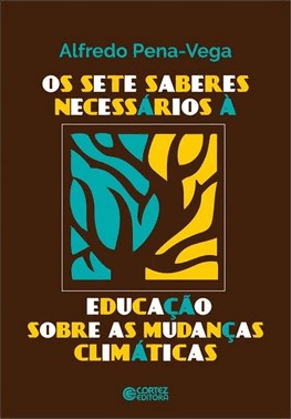 Os Sete Saberes Necessarios A Educacao Sobre As Mudancas Climaticas