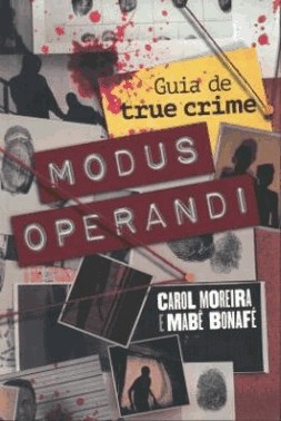 Modus Operandi - Guia De True Crime