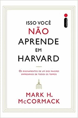 Isso Voce Nao Aprende Em Harvard