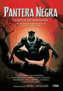 Pantera Negra - Contos De Wakanda - Uma Poderosa Antologia De Autores Africanos