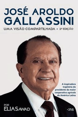 Jose Aroldo Gallassini - Uma Visao Compartilhada