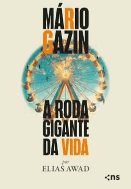 Mario Gazin - A Roda Gigante Da Vida