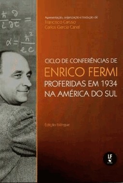 Ciclo De Conferencias De Enrico Fermi Proferidas Em 1934 Na America Do Sul