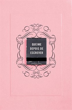 Queime Depois De Escrever (Rosa)