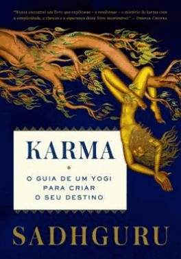 Karma - O Guia De Um Yogi Para Criar O Seu Destino
