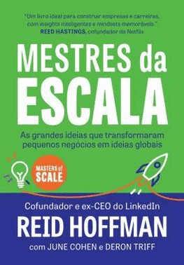 Mestres Da Escala - As Grandes Ideias Que Transformaram Pequenos Negocios Em Sucessos Globais