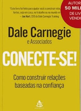 Conecte-Se! - Como Construir Relacoes Baseadas Na Confianca