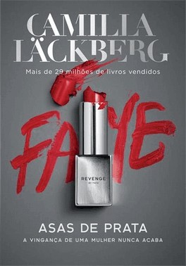 Asas De Prata (Revenge – Livro 2) - A Vinganca De Uma Mulher Nunca Acaba