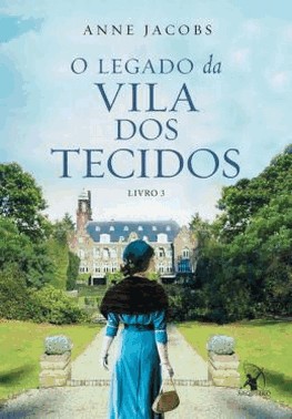O Legado Da Vila Dos Tecidos