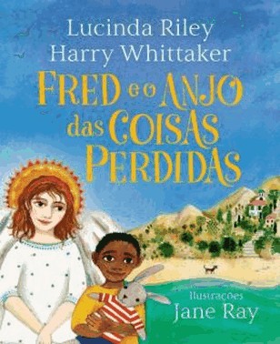 Fred E O Anjo Das Coisas Perdidas