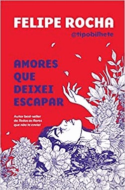 Amores Que Deixei Escapar