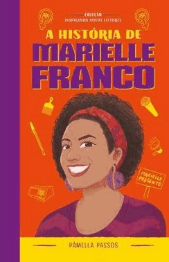 A Historia De Marielle Franco - Colecao Inspirando Novos Leitores