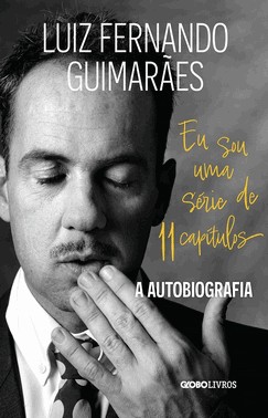 Eu Sou Uma Serie De 11 Capitulos - A Autobiografia