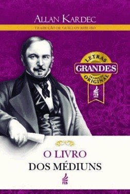 O Livro Dos Mediuns - (Letras Grandes)