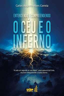 Entendendo E Compreendendo O Ceu E O Inferno