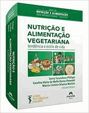Nutricao E Alimentacao Vegetariana - Tendencia E Estilo De Vida