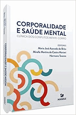Corporalidade E Saude Mental - Clinica Dos Conflitos Mente-Corpo