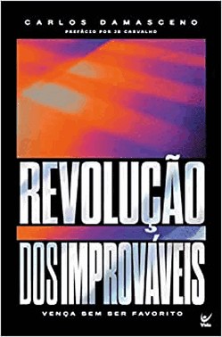 Revolucao Dos Improvaveis