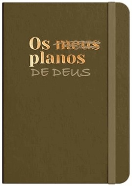 Moleskine - Os Planos De Deus - Bronze: By Viviane Martinello