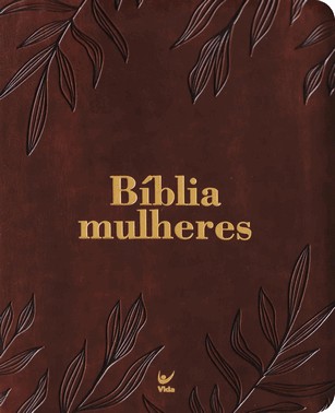 Biblia Mulheres Naa - 1 Coluna - Folhas Marrom: Por Viviane Martinello