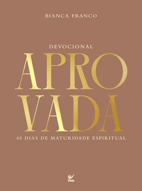 Devocional Aprovada - 40 Dias De Maturidade Espiritual