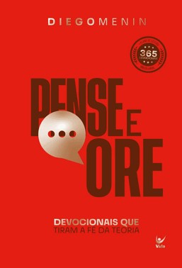 Pense E Ore 2026 - Devocionais Que Tiram A Fe Da Teoria