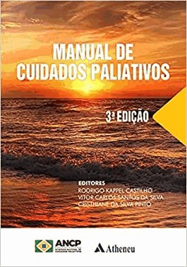 Manual De Cuidados Paliativos Da Academia Nacional De Cuidados Paliativos (Ancp) - 3 Ed