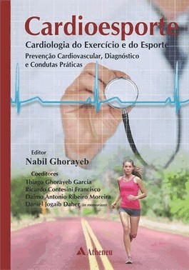 Cardioesporte: Cardiologia Do Exercicio Do Esporte