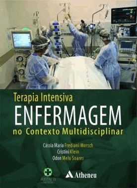 Terapia Intensiva - Enfermagem No Contexto Multidisciplinar - 01Ed/22