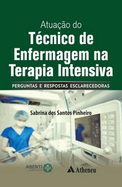 Atuacao D Tecnico D Enfermagem Na Terapia Intensiva - 01Ed/22