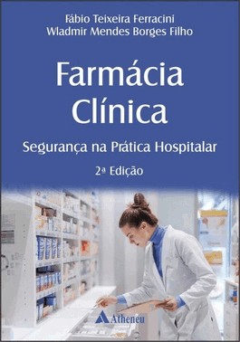 Farmacia Clinica - Seguranca Na Pratica Hospitalar - 02Ed/25