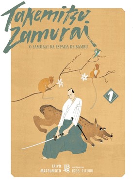 Takemitsu Zamurai - O Samurai Da Espada De Bambu - Vol. 01
