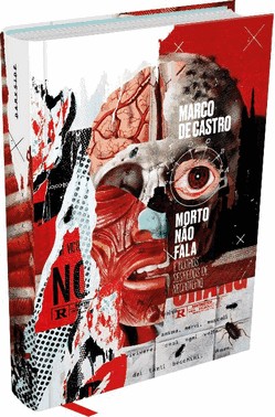 Morto Nao Fala E Outros Segredos De Necroterio