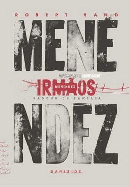 Irmaos Menendez - Sangue De Familia