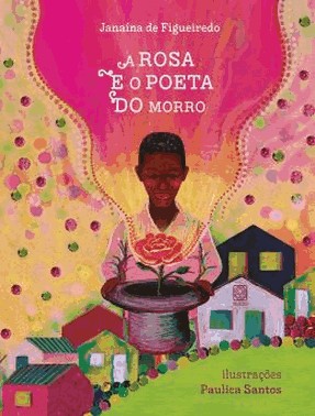 A Rosa E O Poeta Do Morro