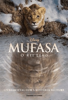 Mufasa - O Rei Leao – Livro Oficial Com A Historia Do Filme