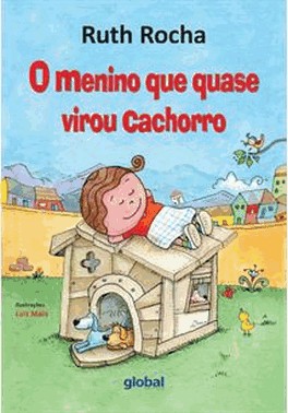 O Menino Que Quase Virou Cachorro