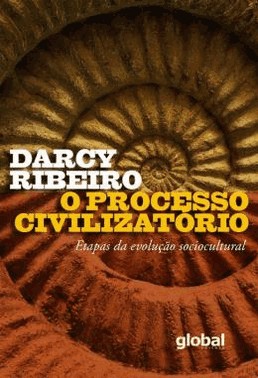 O Processo Civilizatorio - Etapas Da Evolucao Sociocultural