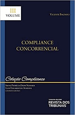 Colecao Compliance Vol.3 - Compliance Concorrencial