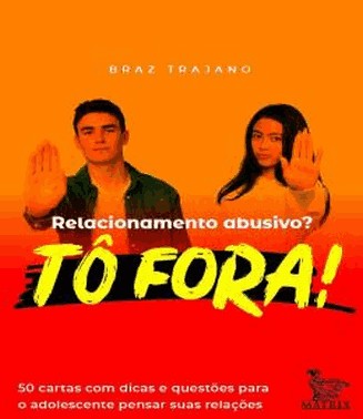 Relacionamento Abusivo? To Fora!