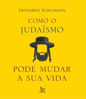 Como O Judaismo Pode Mudar Sua Vida