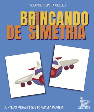 Brincando De Simetria - Junte As Metades Que Formam A Imagem