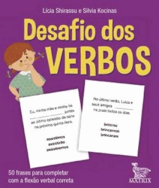Desafio Dos Verbos: 50 Frases Para Completar Com A Flexao Verbal Correta