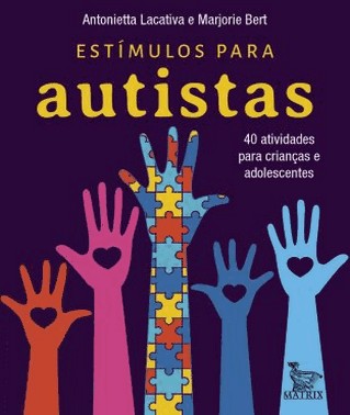 Estimulos Para Autistas - 40 Atividades Para Criancas E Adolescentes