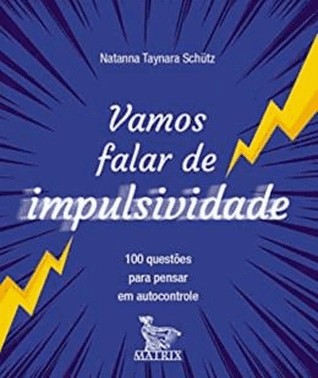 Vamos Falar De Impulsividade