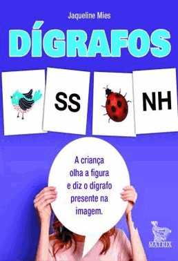 Digrafos - A Crianca Olha A Figura E Diz O Digrafo Presente Na Imagem