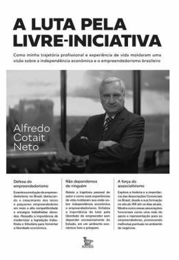 A Luta Pela Livre-Iniciativa