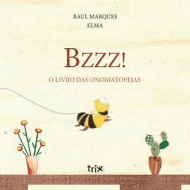 Bzzz! - O Livro Das Onomatopeias
